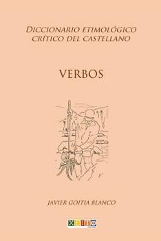 Paperback Verbos: Diccionario etimológico crítico del Castellano [Spanish] Book