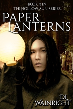 Paper Lanterns: Book 3 of The Hollow Sun Series