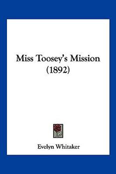 Miss Toosey's Mission