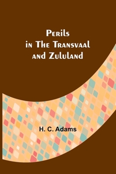 Paperback Perils in the Transvaal and Zululand Book