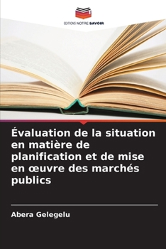 Paperback Évaluation de la situation en matière de planification et de mise en oeuvre des marchés publics [French] Book