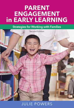 Paperback Parent Engagement in Early Learning: Strategies for Working with Families Book