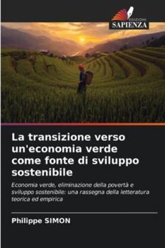 Paperback La transizione verso un'economia verde come fonte di sviluppo sostenibile [Italian] Book