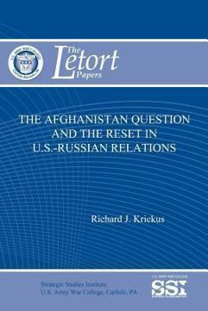 Paperback The Afghanistan Question and the Reset in U.S.-Russian Relations Book