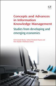 Paperback Concepts and Advances in Information Knowledge Management: Studies from Developing and Emerging Economies Book