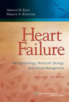 Hardcover Heart Failure: Pathophysiology, Molecular Biology, and Clinical Management Book