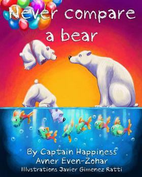 Paperback Never Compare a Bear Book