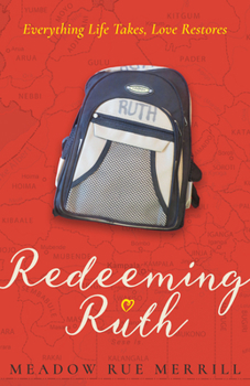 Hardcover Redeeming Ruth: Everything Life Takes, Love Restores Book