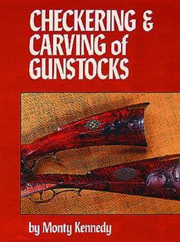 Hardcover Checkering and Carving of Gunstocks (Revised) Book