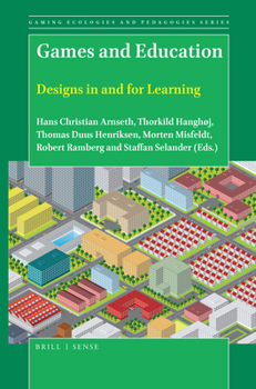 Hardcover Games and Education: Designs in and for Learning Book