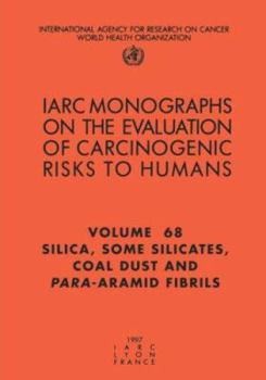 Paperback Silica, Some Silicates, Coal Dust and Para-Aramid Fibrils: Silica, Some Silicates, Coal Dust and Para-Aramid Fibrils Book