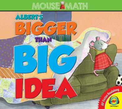 La Grand�sima Idea de Alberto (Albert's Bigger Than Big Idea): Grande/Peque�o