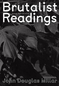 Paperback Brutalist Readings: Essays on Literature Book