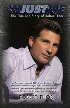 Paperback NJustice: The True-Life Story of Robert Thor Book