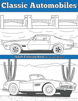 Paperback Classic Automobiles: An Adult Coloring Book