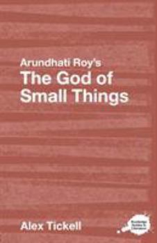 Arundhati Roy's the God of Small Things: A Routledge Guide (Routledge Guides to Literature)