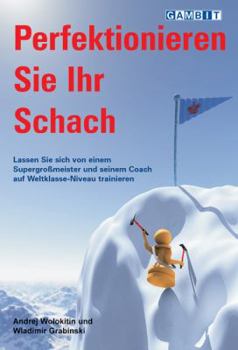 Paperback Perfektionieren Sie Ihr Schach (German Edition) Book