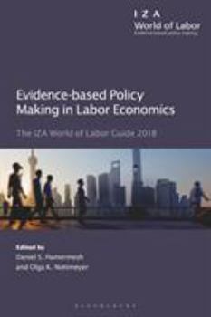 Evidence-Based Policy Making in Labor Economics: The Iza World of Labor Guide 2018