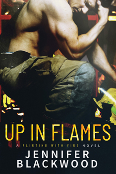 Up in Flames - Book #2 of the Flirting with Fire 