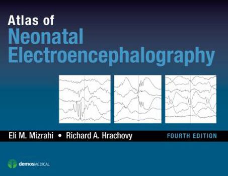 Hardcover Atlas of Neonatal Electroencephalography Book