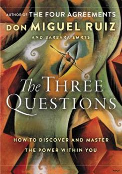 Hardcover The Three Questions: How to Discover and Master the Power Within You Book