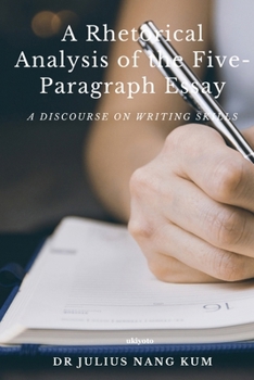 Paperback A Rhetorical Analysis of the Five Paragraph Essay Book