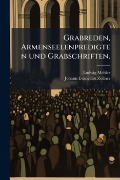 Paperback Grabreden, Armenseelenpredigten und Grabschriften. [German] Book
