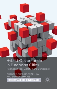 Paperback Hybrid Governance in European Cities: Neighbourhood, Migration and Democracy Book