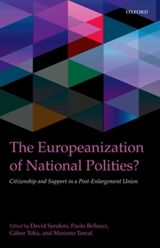 Hardcover The Europeanization of National Polities?: Citizenship and Support in a Post-Enlargement Union Book