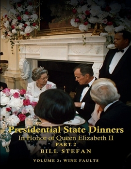 Paperback Presidential State Dinners: In Honor of Queen Elizabeth II Part 2 Book