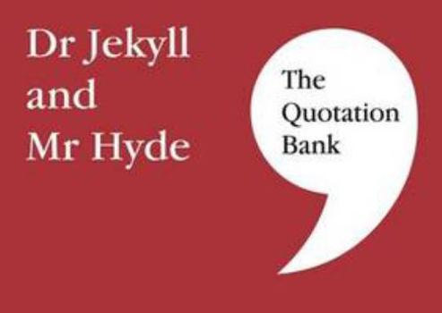 Paperback The Quotation Bank: Dr Jekyll and Mr Hyde Book