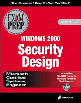 Paperback Exam Prep Windows 2000 Security Design MCSE Exam 70-220 [With CDROM] Book
