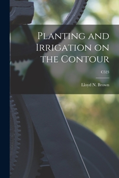 Paperback Planting and Irrigation on the Contour; C523 Book