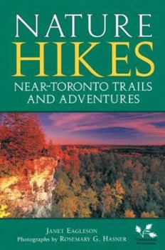 Paperback Nature Hikes: Near-Toronto Trails and Adventures Book