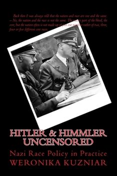 Paperback hitler & himmler UNCENSORED: Nazi Race Policy in Practice Book