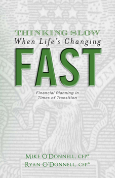 Paperback Thinking Slow When Life's Changing Fast: Financial Planning in Times of Transition Book