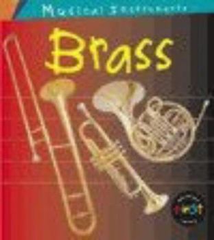 Hardcover Musical Instruments: Brass (Musical Instruments) Book