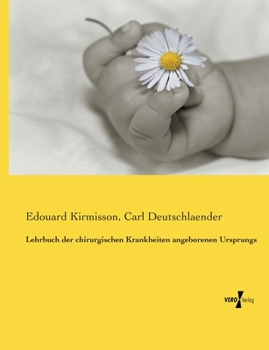 Paperback Lehrbuch der chirurgischen Krankheiten angeborenen Ursprungs [German] Book