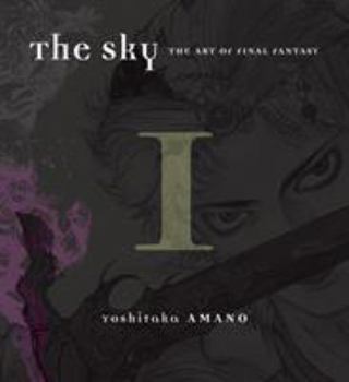 Hardcover The Sky I: The Art of Final Fantasy: 1987-1990 Book