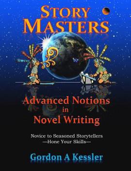 Paperback Story Masters: Advanced Notions in Novel Writing Book