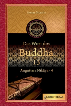 Paperback Das Wort des Buddha - 13: Anguttara Nikāya - 4 [German] Book