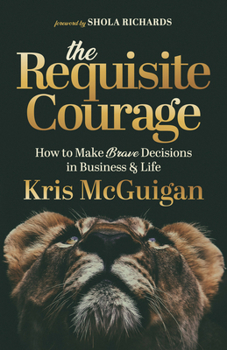 Paperback The Requisite Courage Book