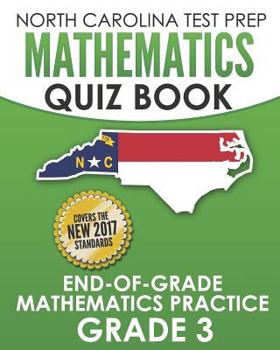 Paperback NORTH CAROLINA TEST PREP Mathematics Quiz Book End-Of-Grade Mathematics Practice Grade 3: Preparation for the EOG Mathematics Assessments Book