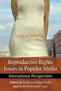 Paperback Reproductive Rights Issues in Popular Media: International Perspectives Book