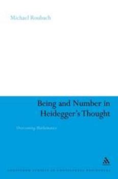 Hardcover Being and Number in Heidegger's Thought Book