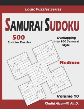 Paperback Samurai Sudoku: 500 Medium Sudoku Puzzles Overlapping into 100 Samurai Style Book