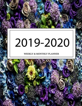 2019 - 2020 Weekly and Monthly Planner: Calendar Schedule + Organizer | Inspirational Quotes (2019-2020 Academic Planners