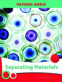 Paperback Separating Materials (Material World/ 2nd Edition) Book