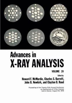 Hardcover Advances in X-Ray Analysis, Vol. 20 Book