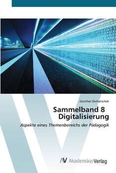 Sammelband 8 Digitalisierung (German Edition)